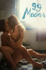 [18+] 99 Moons (2022) WEB-DL [German] Esub 1080p – 720p – 480p Download & Online Watch