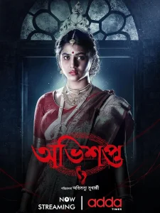 Abhishapto (2023) S01 Bengali Adda WEB-DL 1080p – 720p – 480p Download & Online Watch