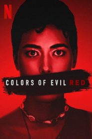 Colors of Evil Red (2024) Hindi Dubbed Netflix 1080p – 720p – 480p