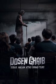Dosen Ghaib: It’s Nighttime or You Already Know (2024) Indonesian WEB-DL 1080p Download & Online Watch