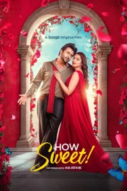 How Sweet (2025) Bengali BongoBD WEB-DL 720p Download & Online Watch