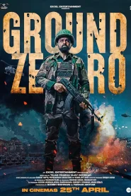 Ground Zero (2025) Hindi HDTS 1080p – 720p – 480p Download & Online Watch