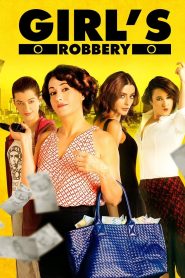 Girls Robbery/Kadin Isi Banka Soygunu (2025) Bengali Dubbed DP WEB-DL 1080p – 720p – 480p Download & Online Watch